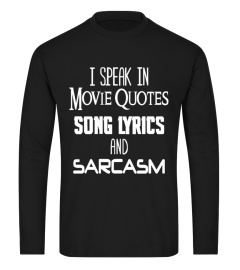 I Speak In Movie Quotes Song Lyrics And Sarcasm