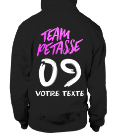 TEAM PÉTASSE CUSTOM >>> GRANDES TAILLES JUSQU'AU 5XL CHOISIR "UNISEXE"