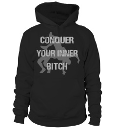 conquer your inner bitch