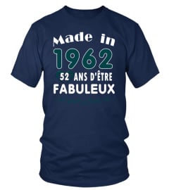 MADE IN 1962 - 52 ANS D'ÊTRE FABULEUX