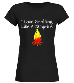 Smell Like A Campfire Camping T-Shirt - Limited Edition