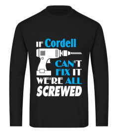 Cordell Can Fix All Shirt Gift For Cordell