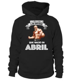 A UN ANCIANO QUE NACIO EN APRIL  T-SHIRT