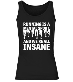 Running-Is-A-Mental-Sport-And-We're-All-Insance