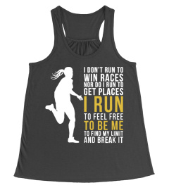 I Don't Run To Win Races (female version)