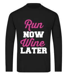 Run Now Wine Later