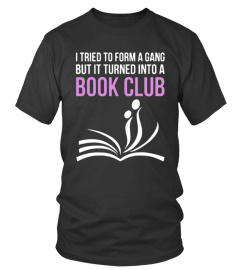 I Tried To Form Gang But It Turned Into Book Club