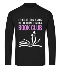 I Tried To Form Gang But It Turned Into Book Club