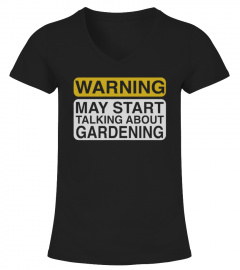 Warning May Start Talking About Gardening