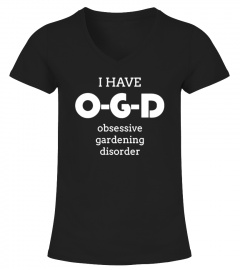 I Have OGD Obsessive Gardening Disorder
