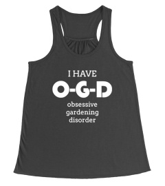 I Have OGD Obsessive Gardening Disorder