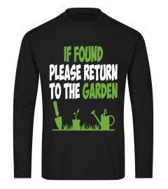 If Found Please Return To The Garden