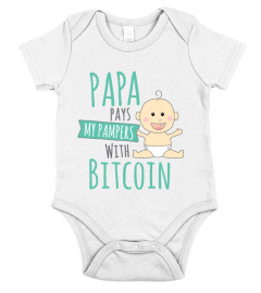 PAPA PAYS MY PAMPERS WITH BITCOIN