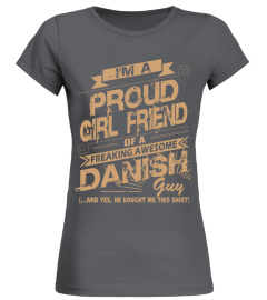 DANISH PROUD GIRL FRIEND-AWESOME GUY