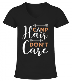 Camp Hair, Don't Care - Camping T-Shirt