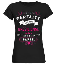 T-shirt Parfaite - Brésilienne