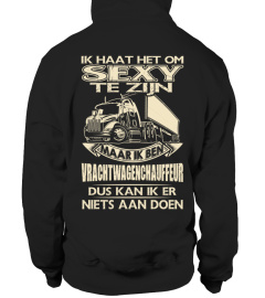 ik haat het om sexy te zijn - Vrachtwagenchauffeur