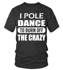 POLE DANCE: BURN OFF THE CRAZY