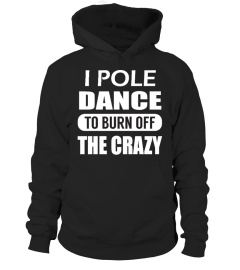 POLE DANCE: BURN OFF THE CRAZY