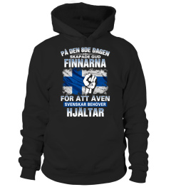 SVENSKAR BEHÖVER HJÄLTAR - FINNARNA