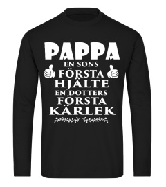 PAPA EN SONS FORSTA HJALTE EN DOTTERS FORSTA KARLEK T-SHIRT