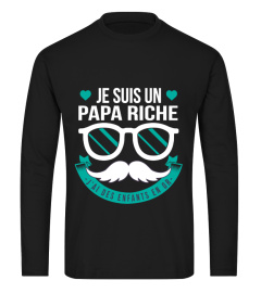 JE SUIS UN PAPA RICHE