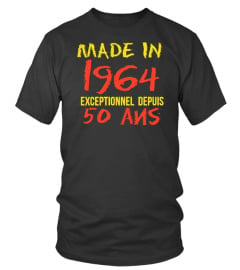 Made in 1964 Exceptionnel depuis 50 ans