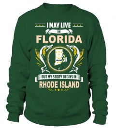 May I Live In FLORIDA But My Story Begins In RHODE ISLAND