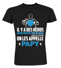 IL Y A DES SUPER-HÉROS QUI N'ONT PLUS DE DENTS ON LES APPELLE PAPY | Cadeau T-Collector®