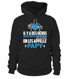 IL Y A DES SUPER-HÉROS QUI N'ONT PLUS DE DENTS ON LES APPELLE PAPY | Cadeau T-Collector®