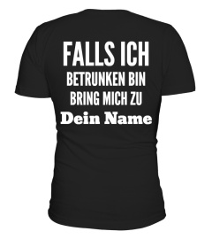 FALLS ICH BETRUNKEN BIN - Partnershirt Nummer 1