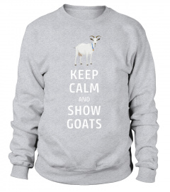 Keep Calm and Show Goats