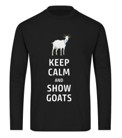 Keep Calm and Show Goats