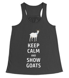 Keep Calm and Show Goats