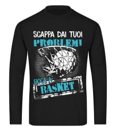 Scappa dai tuoi problemi gioca a basket 