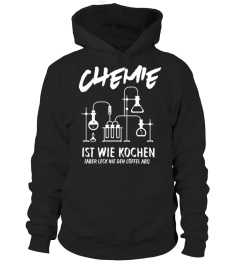 Chemie ist wie Kochen T-Shirt