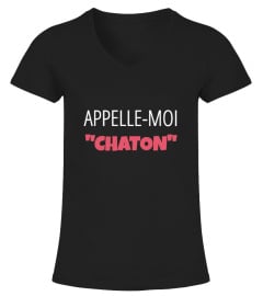 APPELLE MOI CHATON -Edition Limitée - T Shirt