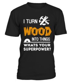 Woodworking superpower tee