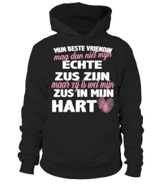 ZUS ZIJN MAAR ZIJ IS WEL MIJN ZUS IN MIJN HART T-SHIRT