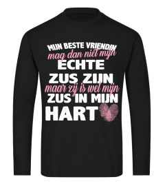 ZUS ZIJN MAAR ZIJ IS WEL MIJN ZUS IN MIJN HART T-SHIRT