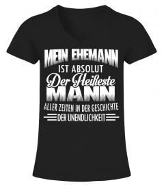 MEIN EHEMAN IST ABSOLUT DER HEIHESTE MANN  T-shirt