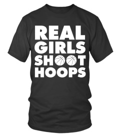 Real Girls Shoot Hoops Basketball T Shirt