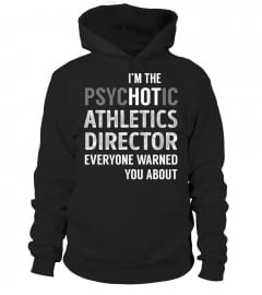 PsycHOTic Athletics Director