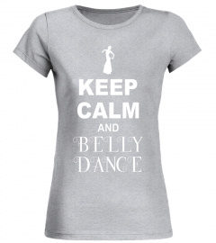 Keep Calm Belly Dance - white T-Shirt