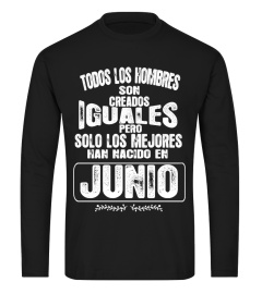 TODAS LAS MUJERES SON CREADAS IGUALES PERO SOLO LAS MEJORES NACEN JUNIO T-SHIRT