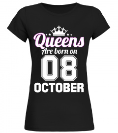 QUEENS ARE BORN ON 08 OCTOBER
