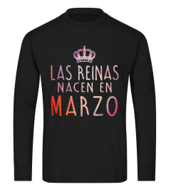 LAS REINAS NACEN EN MARZO T-SHIRT