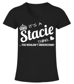 It's A Stacie Thing Tshirt Tee Hoodie