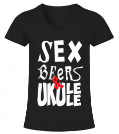 Tee-shirt Sex Beers & UKULELE