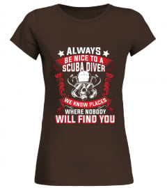 Scuba Diving T-Shirt Be Nice To Scuba Di